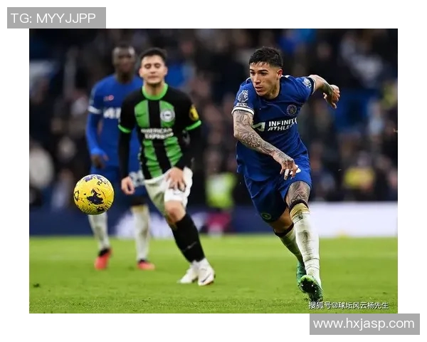 恩佐在切尔西的英超之路如何影响球队未来发展与战术调整